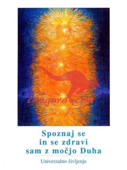 Spoznaj se in se zdravi sam z močjo duha