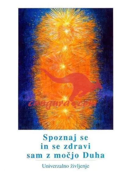 Spoznaj se in se zdravi sam z močjo duha
