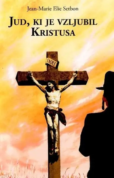Jud, ki je vzljubil Kristusa