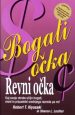 Bogati očka, revni očka - R. Kiyosaki - knjiga o tem, kaj svoje otroke učijo bogati...