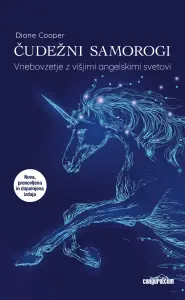 Čudežni samorogi: Vnebovzetje z višjimi angelskimi svetovi