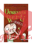 Umazani Berti in smrkelj!