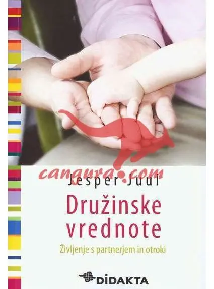 Družinske vrednote - Življenje s partnerjem in otroki
