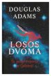 Losos dvoma - Še zadnja štoparija po galaksiji