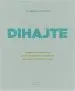 Dihajte