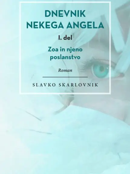 Dnevnik nekega angela, I. del