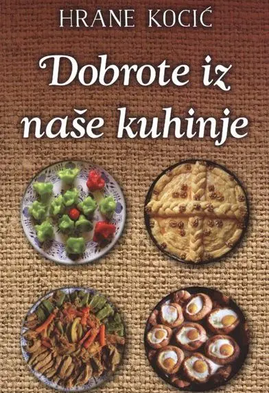 Dobrote iz naše kuhinje