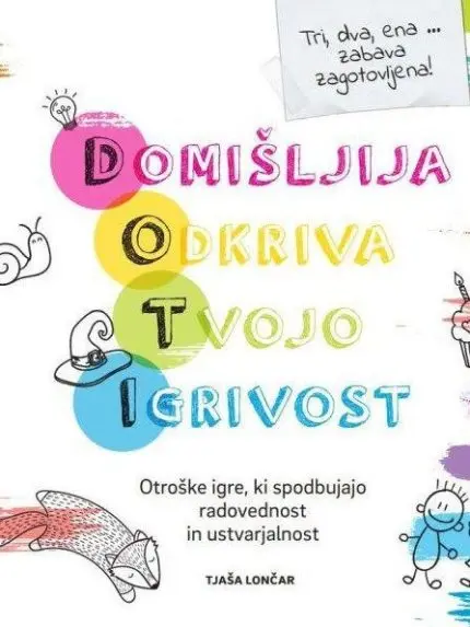 Domišljija odkriva tvojo igrivost