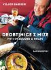 Drobtinice z mize - Miti in zgodbe o hrani - 262 receptov - slika 2