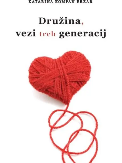 Družina, vezi treh generacij