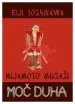 Mijamoto Musaši: Moč duha