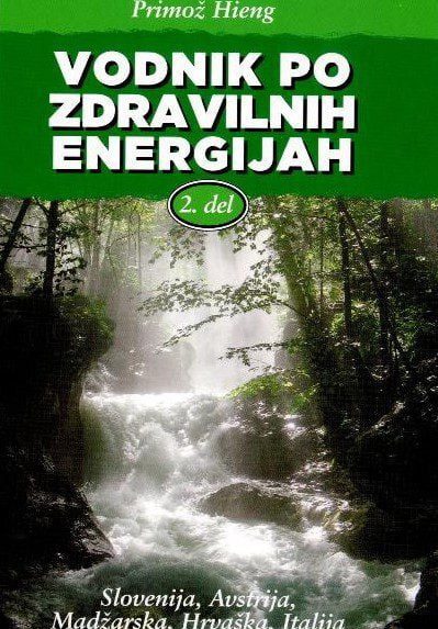 Vodnik po zdravilnih energijah, 2.del