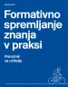Formativno spremljanje znanja v praksi