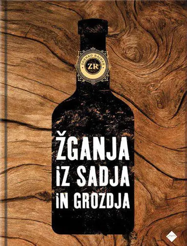 Žganja iz sadja in grozdja
