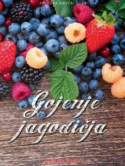 Gojenje jagodičja