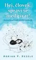 Hej, človek, spravi se meditirat! - slika 2