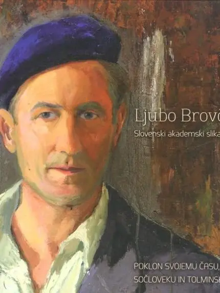 Ljubo Brovč - Slovenski akademski slikar