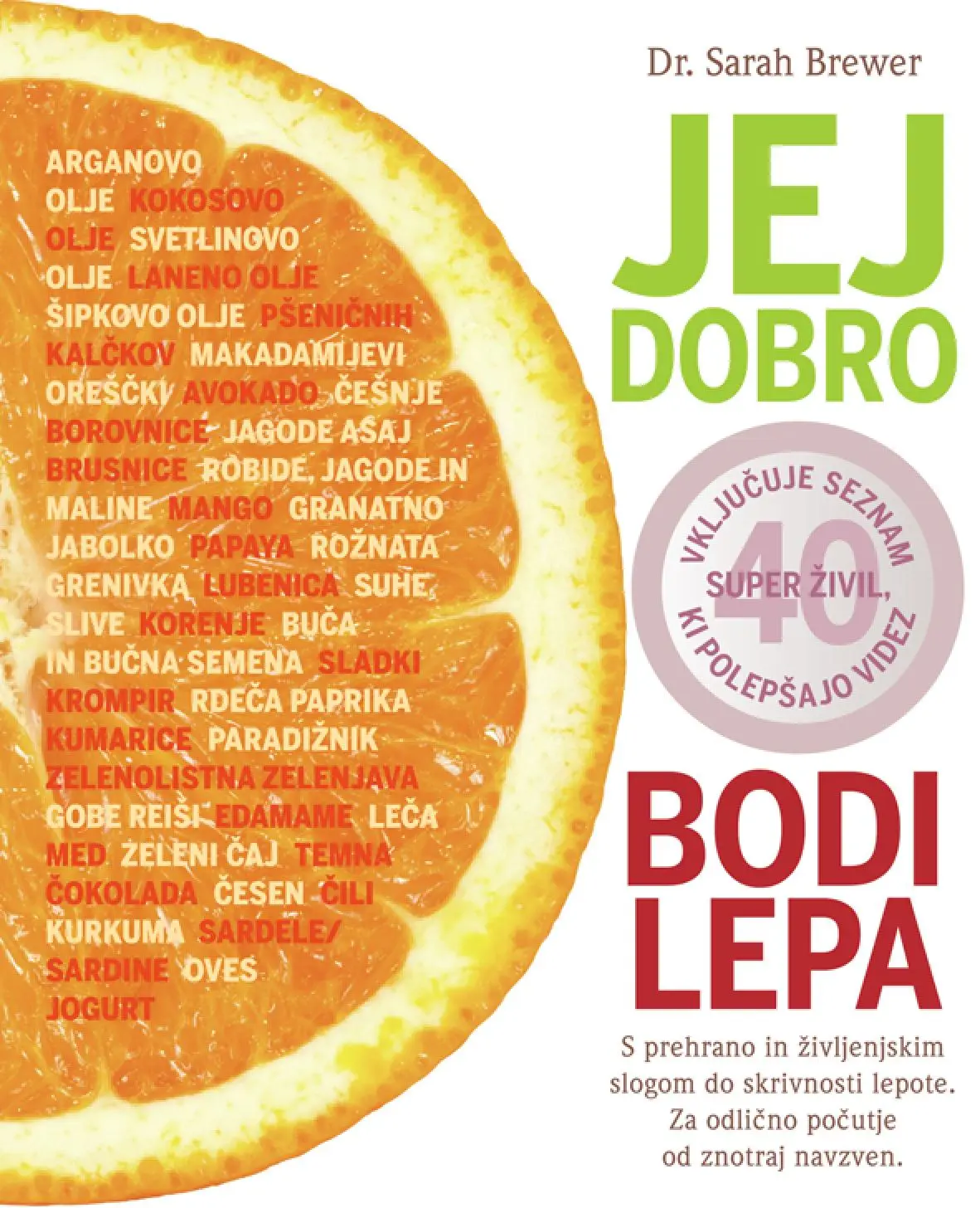 Jej dobro, bodi lepa