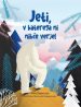 Jeti, v katerega ni nihče verjel