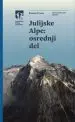 Julijske Alpe - Osrednji del