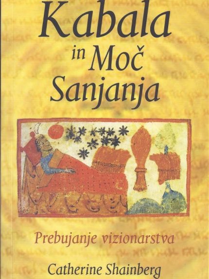 Kabala in moč sanjanja – Prebujanje vizionarstva