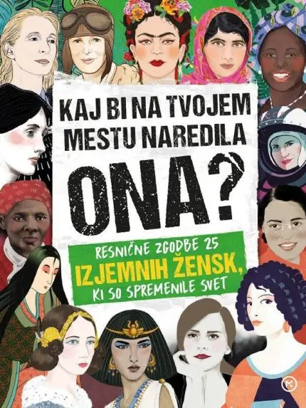 Kaj bi na tvojem mestu naredila ona?
