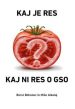 Kaj je res in kaj ni res o GSO - slika 2