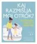 Kaj razmišlja moj otrok? - slika 2