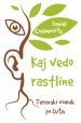 Kaj vedo rastline - slika 2