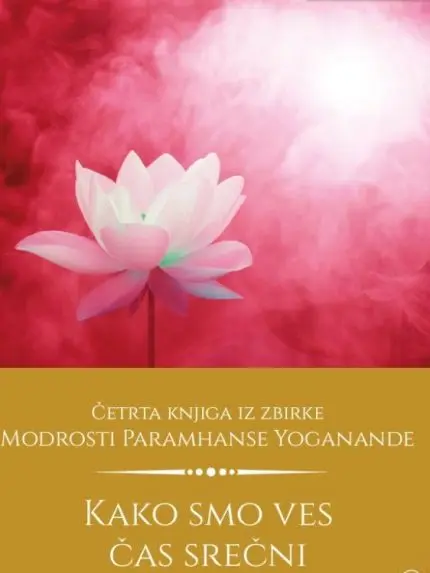 Kako smo ves čas srečni - Odkrijte skrivnosti sreče