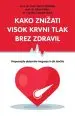Kako znižati visok krvni tlak brez zdravil