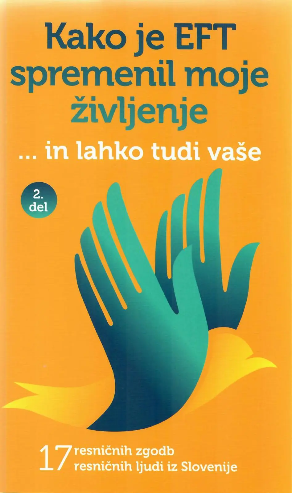 Kako je EFT spremenil moje življenje - slika 2