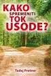 Kako spremeniti tok usode? - slika 2