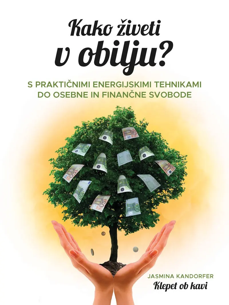 Kako živeti v obilju? - slika 2