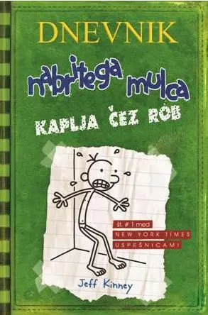 Dnevnik nabritega mulca: Kaplja čez rob (mehka vezava)