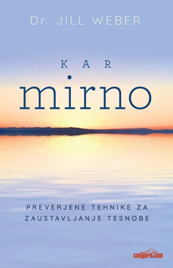 Kar mirno: Preverjene tehnike za zaustavljanje tesnobe