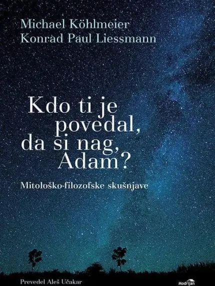 Kdo ti je povedal, da si nag, Adam?