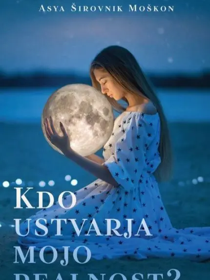 Kdo ustvarja mojo realnost?