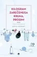 Kilogram zarečenega kruha, prosim!