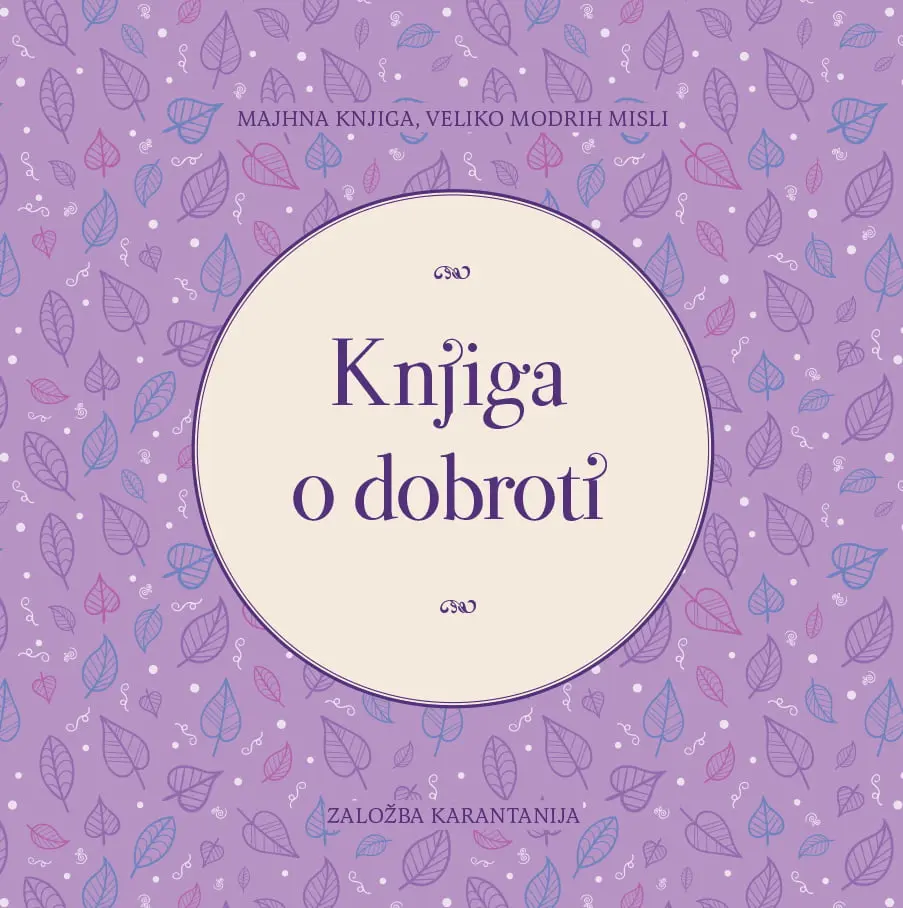 Knjiga o dobroti - Majhna knjiga, veliko modrih misli - slika 2