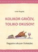 Kolikor gričev, toliko okusov