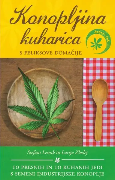 Konopljina kuharica s Feliksove domačije: 10 presnih in 10 kuhanih jedi s semeni industrijske konoplje - slika 2