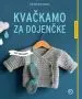 Kvačkamo za dojenčke