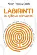 Labirinti in njihove skrivnosti - slika 2