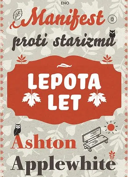 Lepota let - Manifest proti staranju