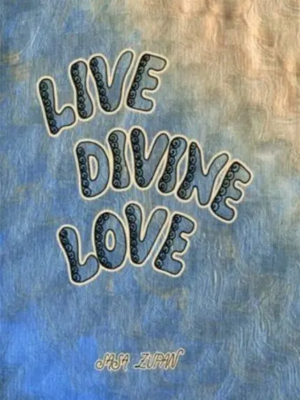 Live Divine Love