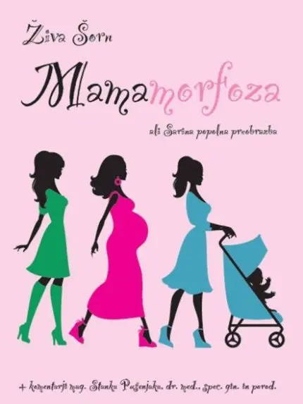Mamamorfoza ali Sarina popolna preobrazba - Trda vezava