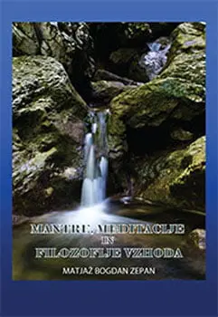 Mantre, meditecije in filozofije vzhoda