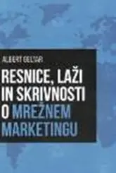 .Resnice, laži in skrivnosti o mrežnem marketingu - slika 4