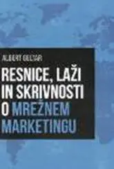 .Resnice, laži in skrivnosti o mrežnem marketingu - slika 2